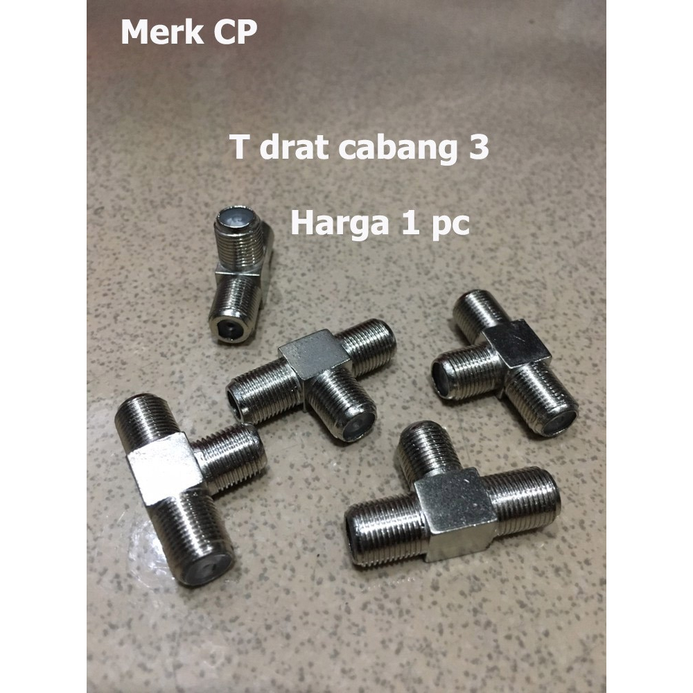 Spliter Antena - T connector - T SAMBUNGAN KONEKTOR F DRAT merk CP