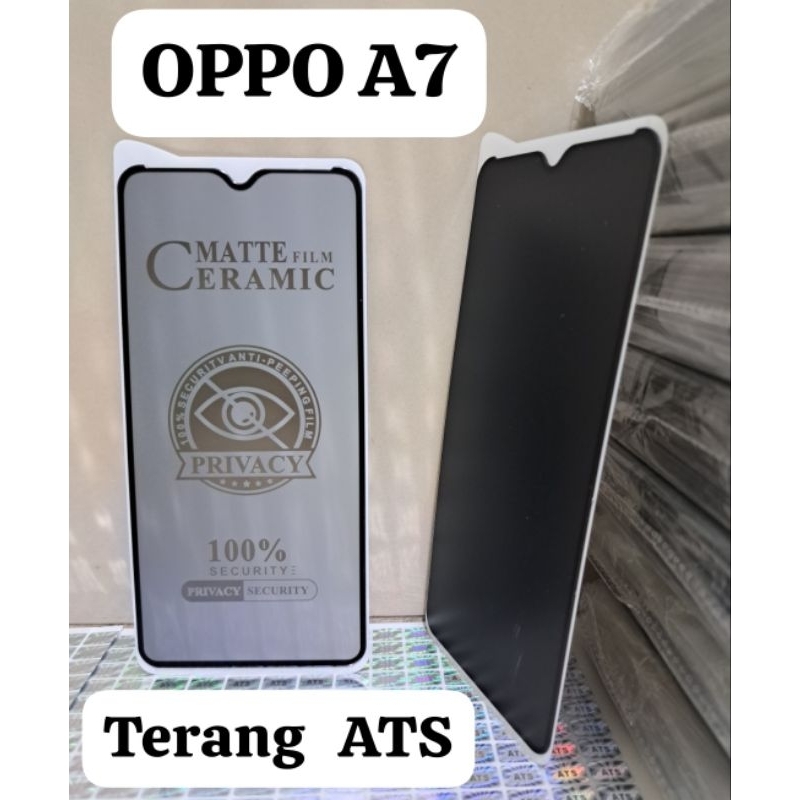 Anti Gores Spy Tempered Glass Matte Film Ceramic 100% Secutity Anti-Peeping Film Privacy 100% Security Privacy Anti-Spy Oppo A7 Melindungi Layar Hp Handphone LCD Depan Anti-Spy Oppo A7