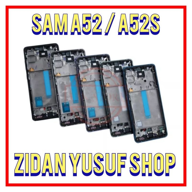 FRAME BAZEL BEZZEL TULANG TATAKAN LCD SAMSUNG A52 / A525F / A52S / A528B ORIGINAL