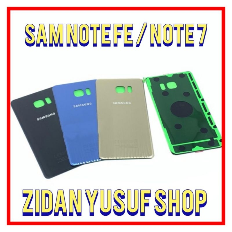 BACKDOOR BACK COVER CASING KESING TUTUP BELAKANG SAMSUNG NOTE FE / NOTE 7 ORIGINAL