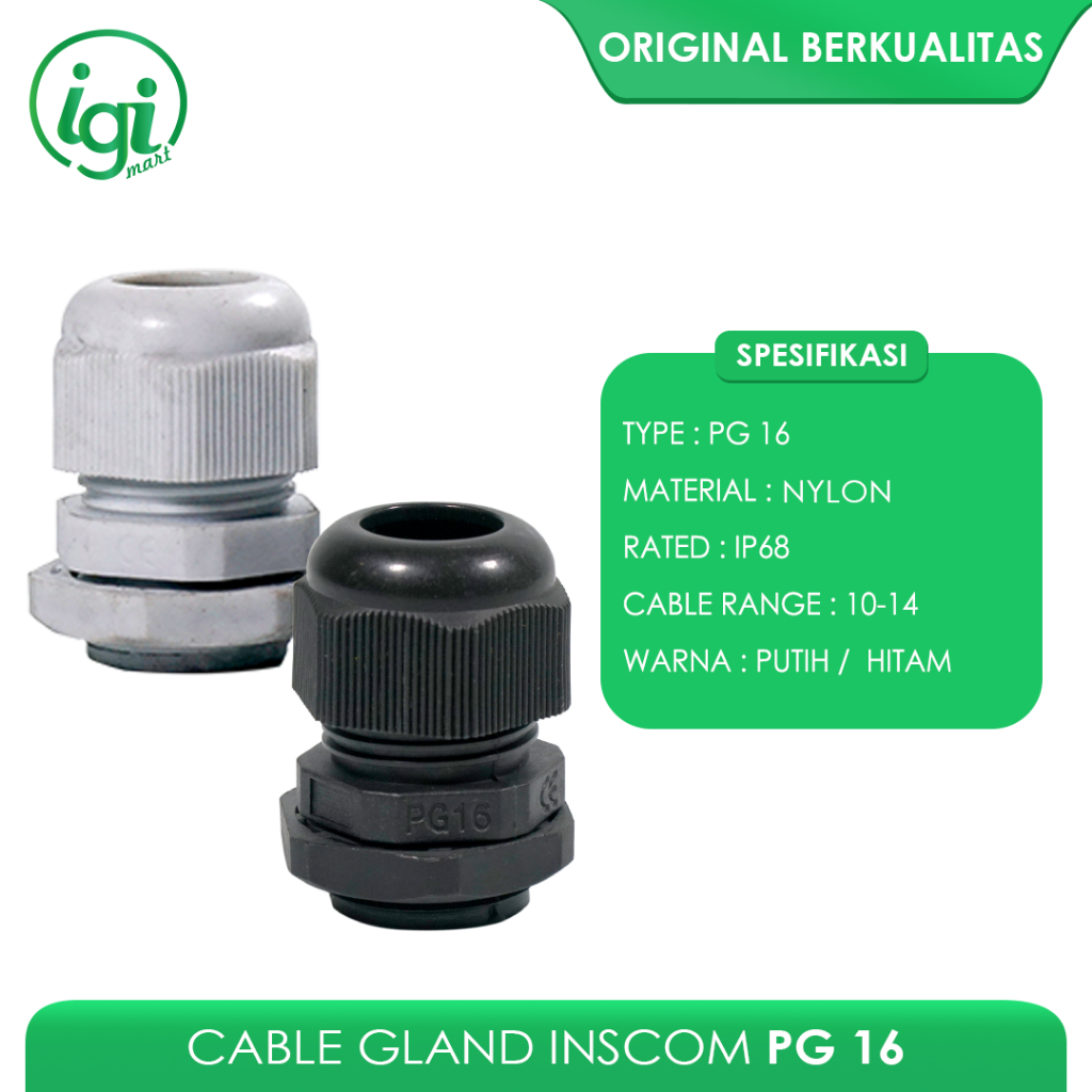 KABEL GLAND PG 16 / CABLE GLAND PG 16 / GLAND KABEL INSCOM