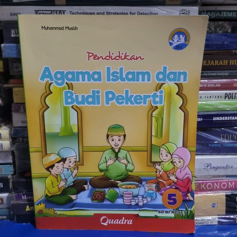 BUKU BEKAS QUADRA - PENDIDIKAN AGAMA ISLAM DAN BUDIPERKETI KELAS 5 SD K13