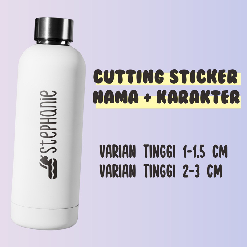

Cutting Sticker Nama Waterproof Karakter Custom HOLOGRAM, GOLD, DLL