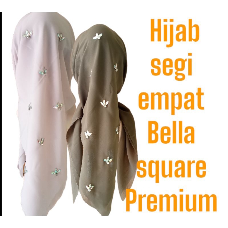 TERBARU HIJAB PAYET/SEGI EMPAT PAYET/SEGI EMPAT BELLA SQUARE PREMIUM/BELLA SQUARE PAYET PREMIUM