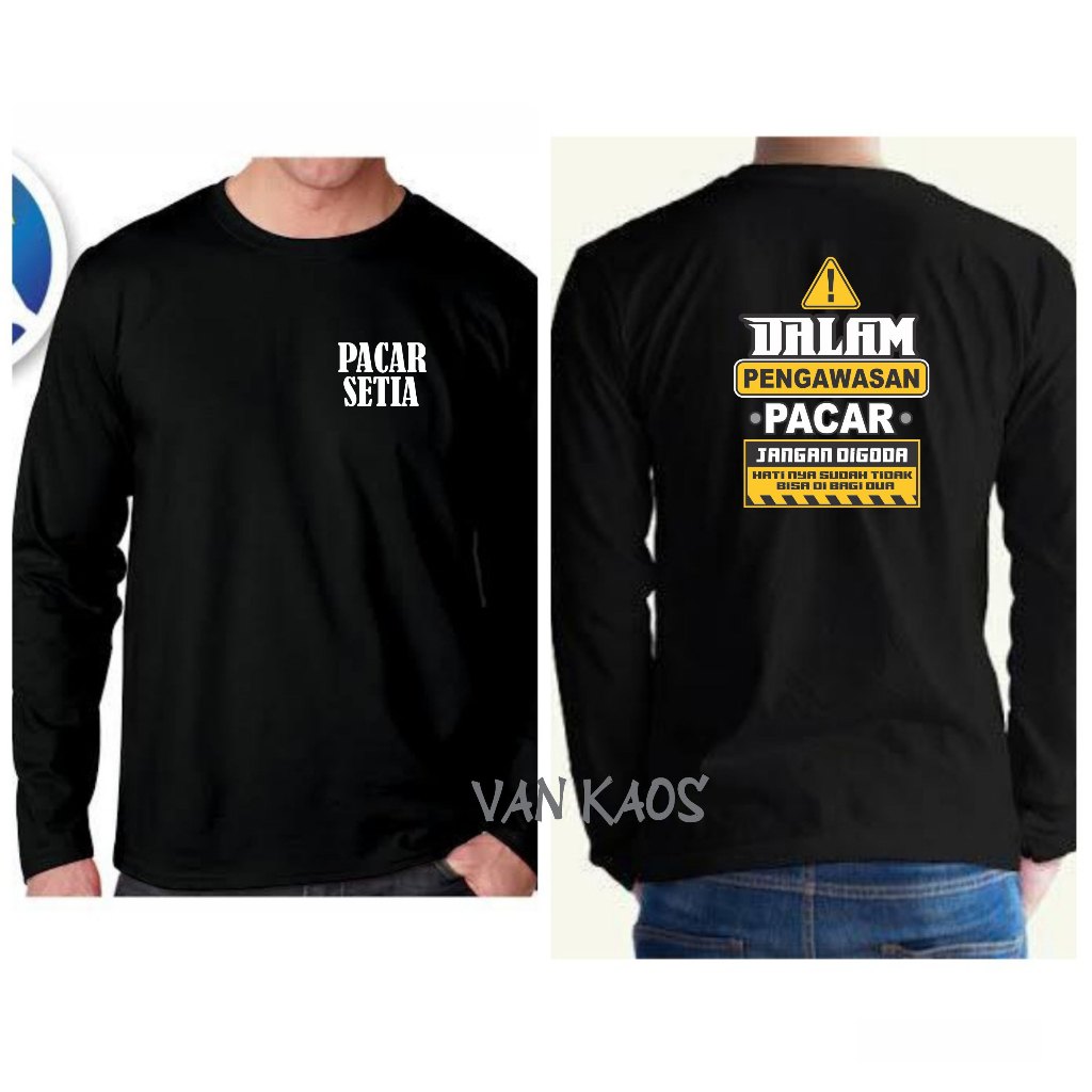 VAN KAOS - KAOS PACAR SETIA DALAM PENGAWASAN PACAR / 513 / KAOS OBLONG / KAOS SEHARI HARI / KAOS KAS