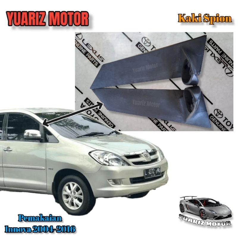 KAKI SPION dudukan spion INNOVA KIRI atau KANAN 2004-2016 / Kaki Lengan Spion Innova Dudukan Spion I