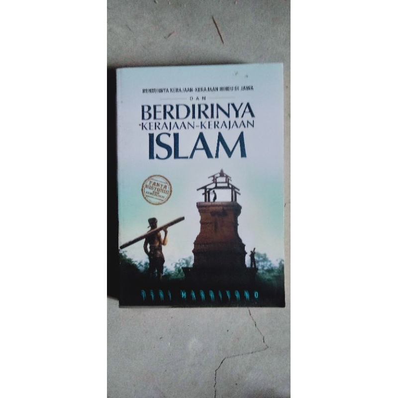 Buku Runtuhnya Kerajaan-kerajaan Hindu Di Jawa dan Berdirinya Kerajaan Islam -Araska-