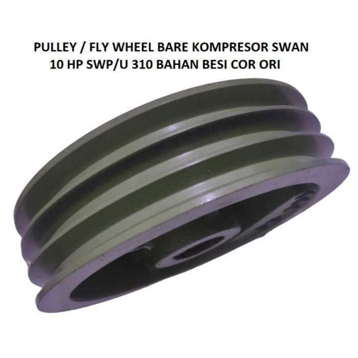 Pulley / Fly Wheel Bare Kompresor Swan 10 HP SWP/U 310
