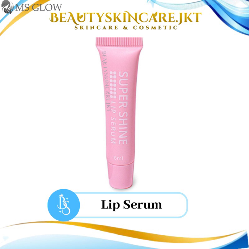 SUPER SHINE LIP SERUM MOISTURIZE MS GLOW