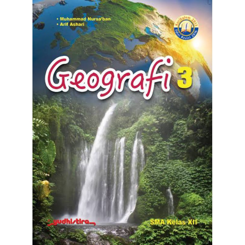 Buku Geografi Yudhistira SMA Kelas 12 XII 3 Kurikulum 2013 Edisi Revisi 2016 Muhammad Nursa'ban