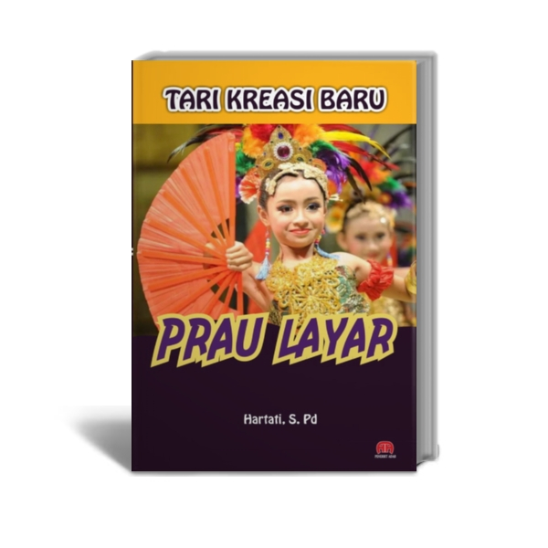 TARI KREASI BARU PRAU LAYAR -  Hartati, S. Pd - Penerbit Adab