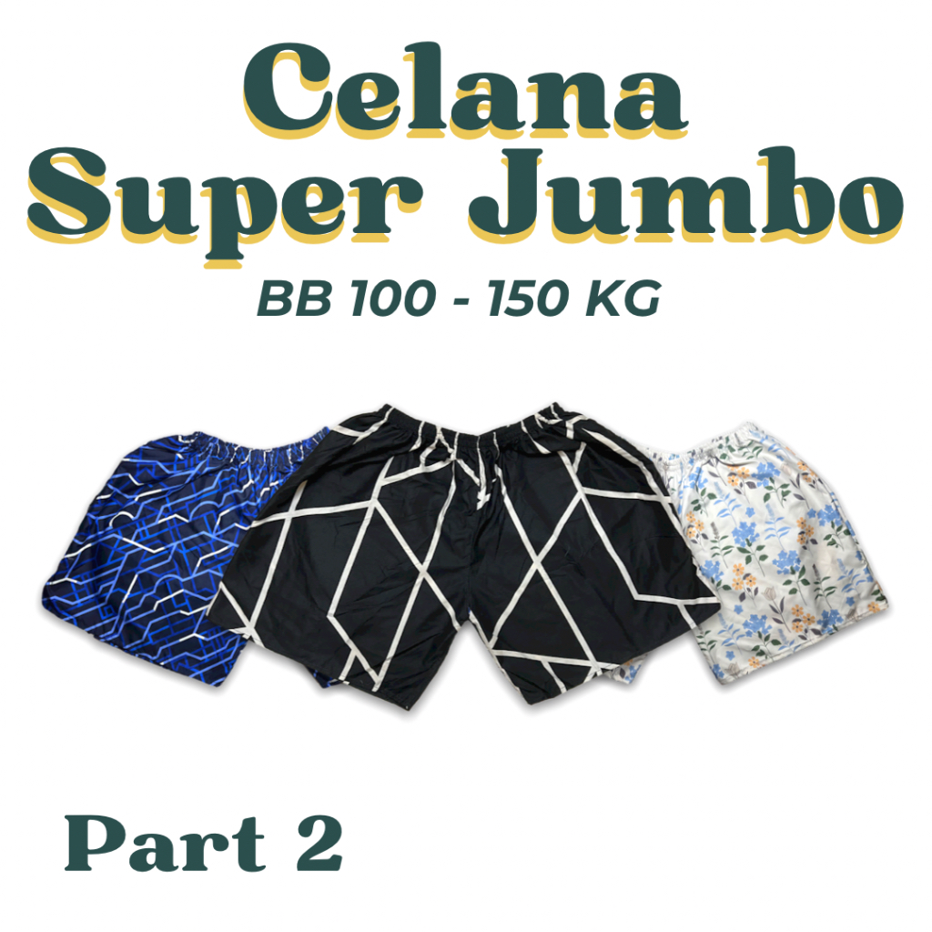 [BOXER XXXL PART 2] CELANA BOXER / KOLOR UNTUK BB DIATAS 110KG