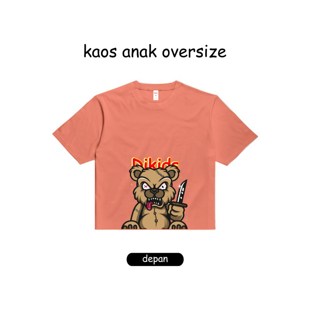 Dikids OVERSIZED - Baju Anak Umur 2-12 tahun Unisex - Angry Bear- Kaos Anak Laki laki Perempuan Terlaris