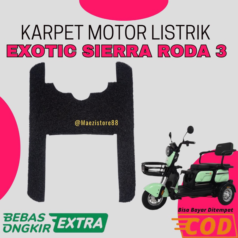 Karpet sepeda motor listrik alas kaki mie bihun empuk murah roda 3 Exotic Sierra roda 3