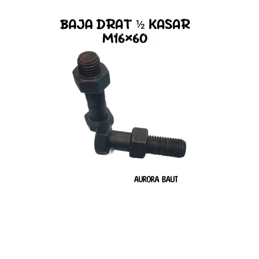 Baut Baja M16x60 ( Drat Kasar )