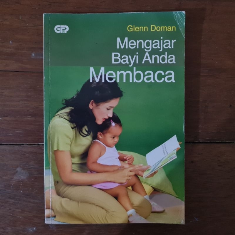 Buku Parenting / Anak — Glenn Doman — Mengajar Bayi Anda Membaca
