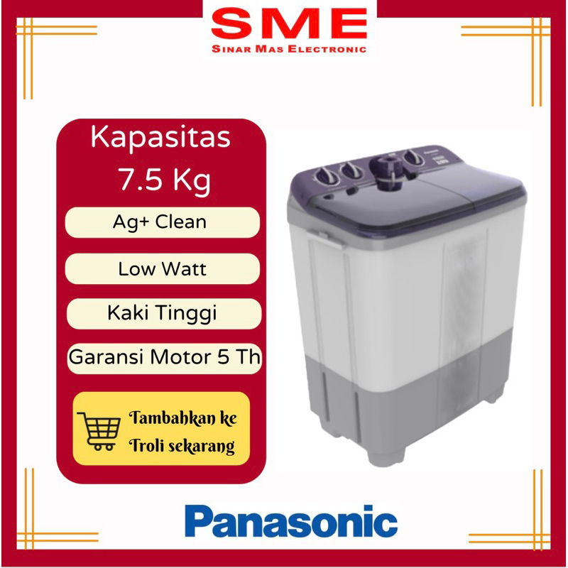 Mesin Cuci 2 Tabung PANASONIC 7.5 KG NA-W78BCV1