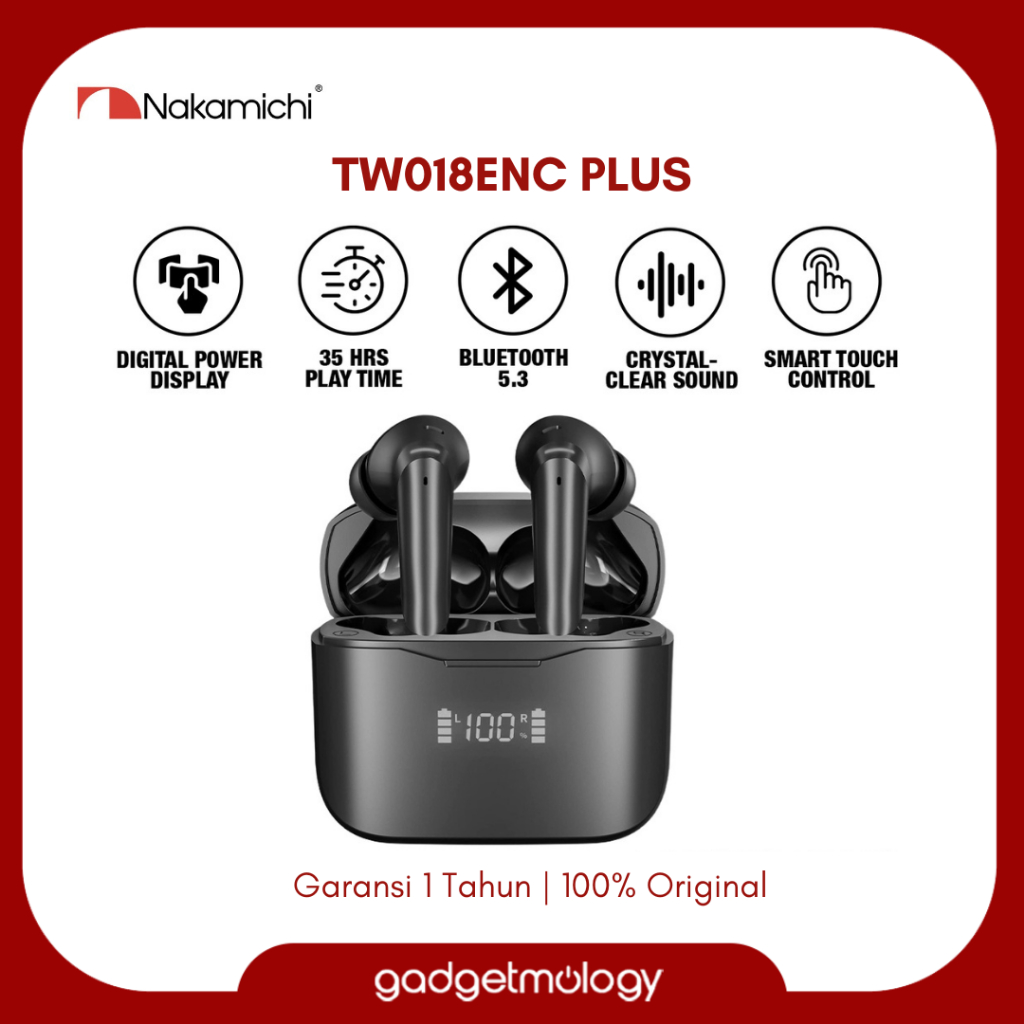 Nakamichi TW018ENC PLUS True Wireless Earbuds Bluetooth BT 5.3 Earphone TWS LED Digital Display Wate