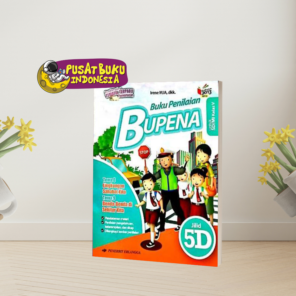 BUKU ANAK BUKU PANDUAN BELAJAR SOAL BUKU PENILAIAN NASIONAL BUPENA KURIKULUM 2013 MERDEKA SD/MI  KELAS 5 PENILAIAN ANAK SD MI