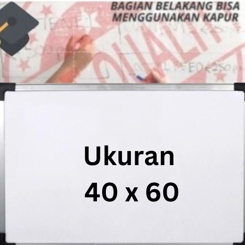 

PAPAN WHITEBOARD UKURAN 40X60 TANPA SPIDOL & PENGHAPUS
