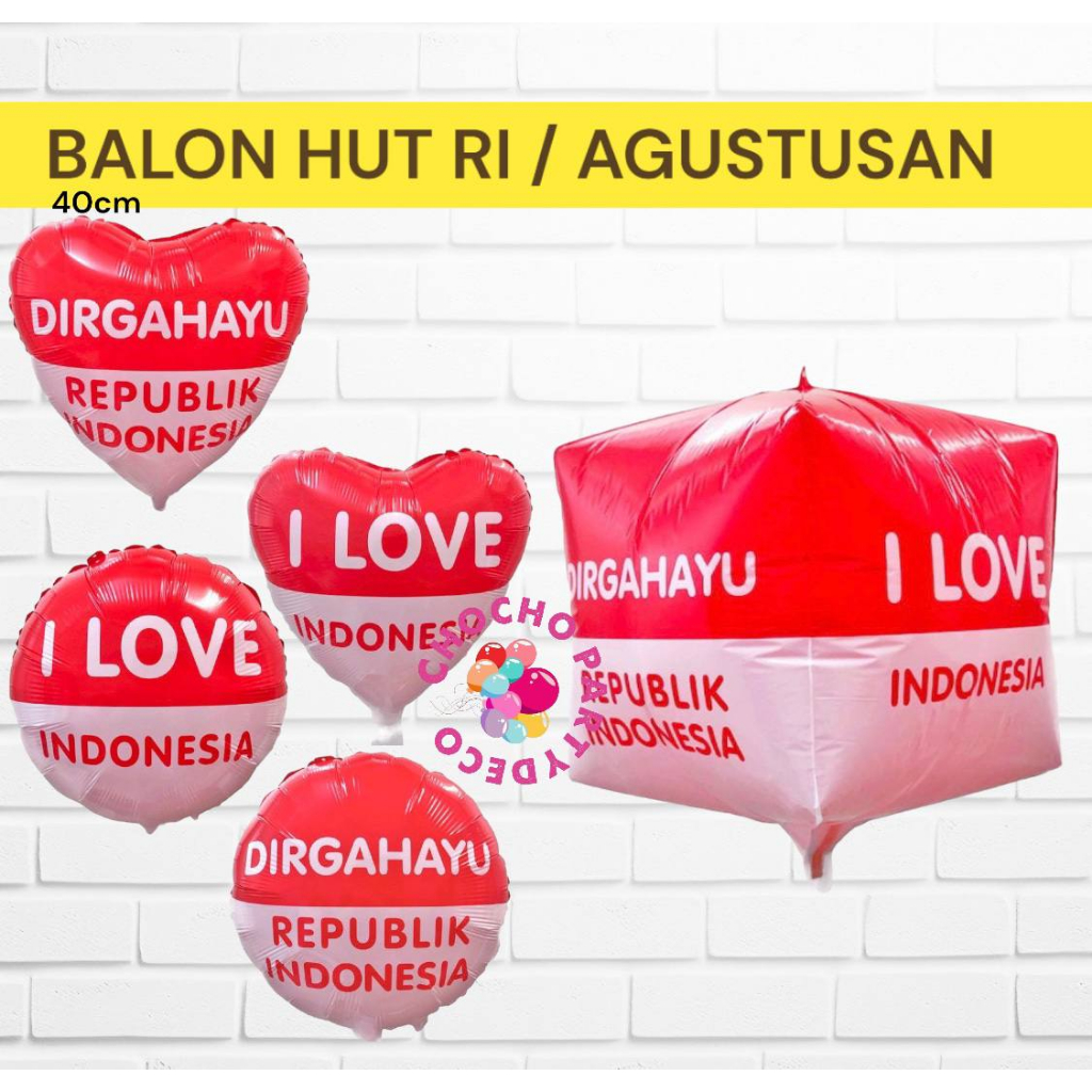 Balon Bulat HUT RI / Balon Foil Dirgahayu RI / Balon I Love Indonesia