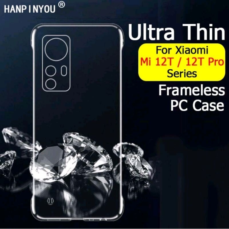 Case Ultra Thin XIAOMI 12T / 12T PRO Frameless PC Casing Clear