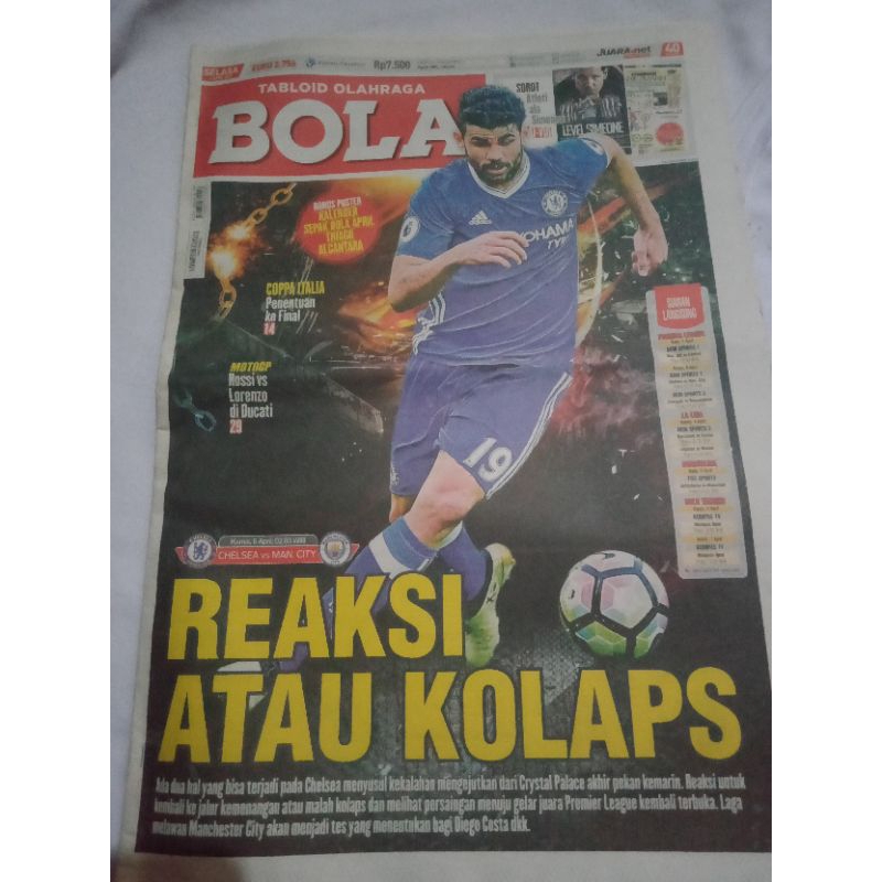 Tabloid Olahraga BOLA Reaksi atau Kolaps pada Chelsea, Rossi vs Lorenzo di Ducati Edisi 4 April 2017