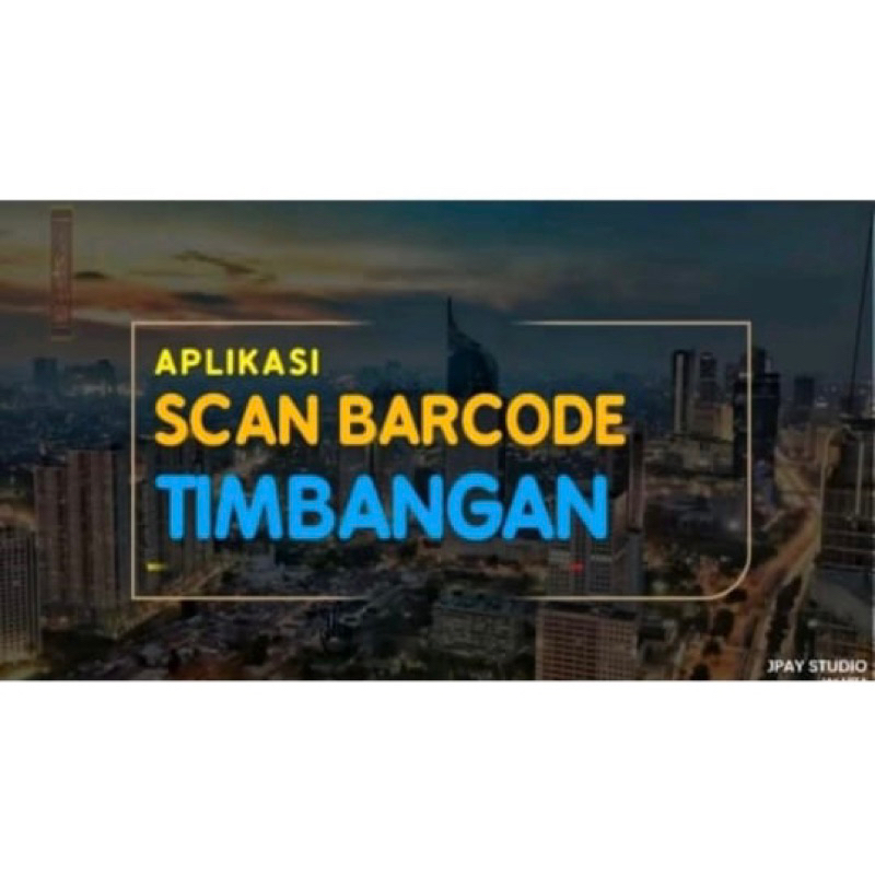 SCAN BARCODE TIMBANGAN