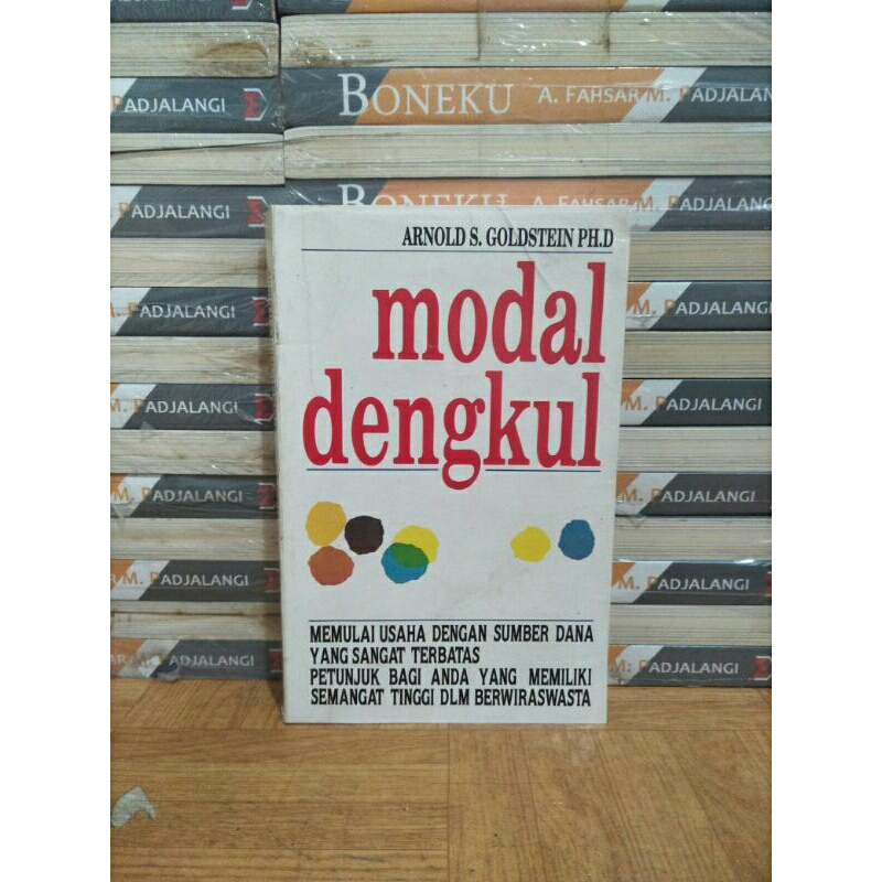 BUKU ORI - MODAL DENGKUL MEMULAI USAHA DENGAN SUMBER DANA YANG SANGAT TERBATAS