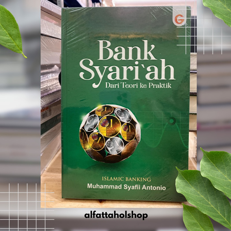 BANK SYARI’AH - Dari Teori ke Praktik - Muhammad Syafii Antonio - Gema Insani