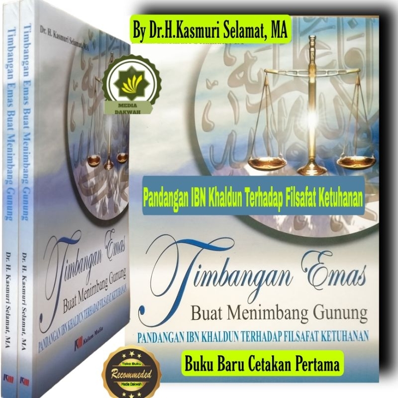 Buku Filsafat PANDANGAN IBN KHALDUN TERHADAP FILSAFAT KETUHANAN Timbangan Emas Buat Menimbang Gunung