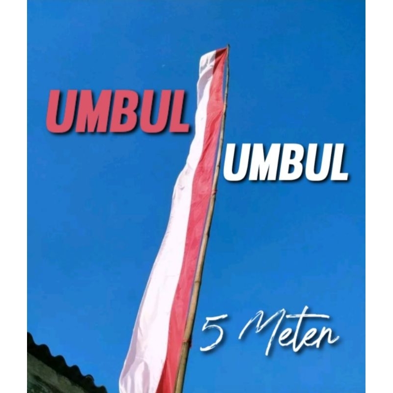 Umbul umbul Merah Putih 5 meter