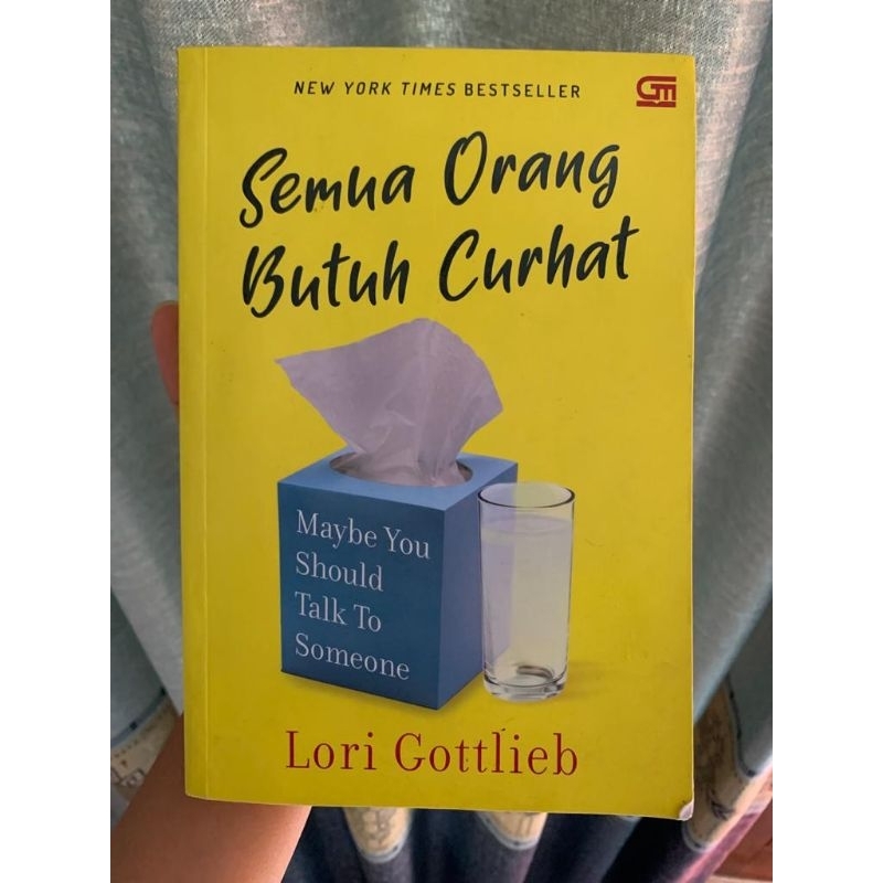 

Semua Orang Butuh Curhat oleh Lori Gottlieb