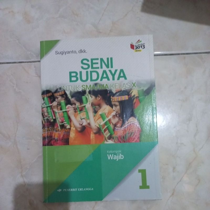 

seni budaya untuk sma kelas 10 kelompok wajib