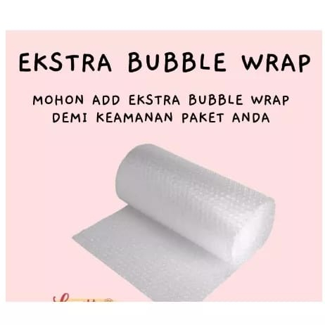 

bubble wrap ektra packing tambahan biar produk lebih tebal