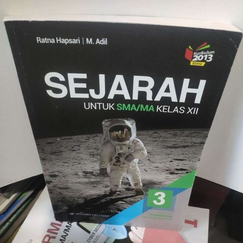 SEJARAH UNTUK SMA/ MA KELAS XII PENERBIT ERLANGGA KURIKULUM 2013 REVISI KELOMPOK PEMINATAN