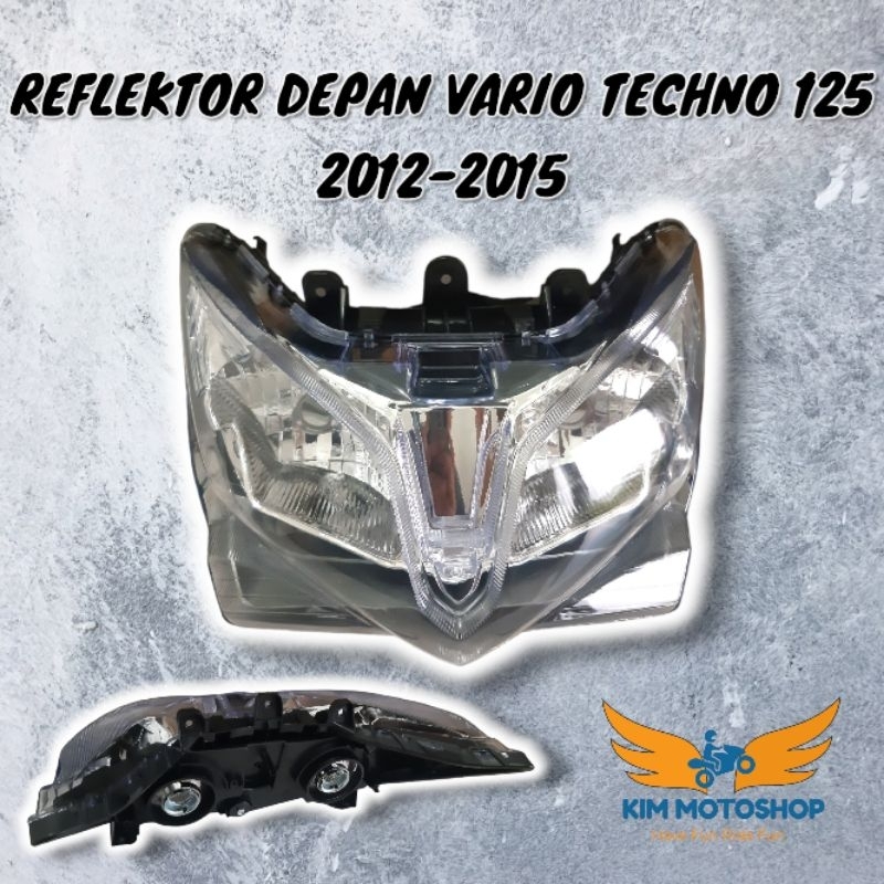 KIM - REFLEKTOR LAMPU DEPAN VARIO TECHNO 125 VARIO 125 OLD 2012-2015
