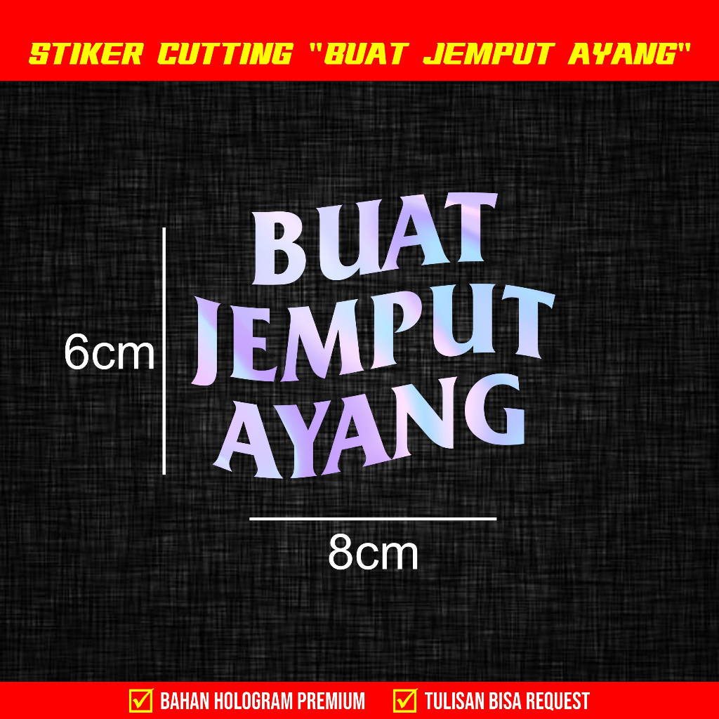 STIKER BUAT JEMPUT AYANG BISA CUSTOM TULISAN ATAU NAMA