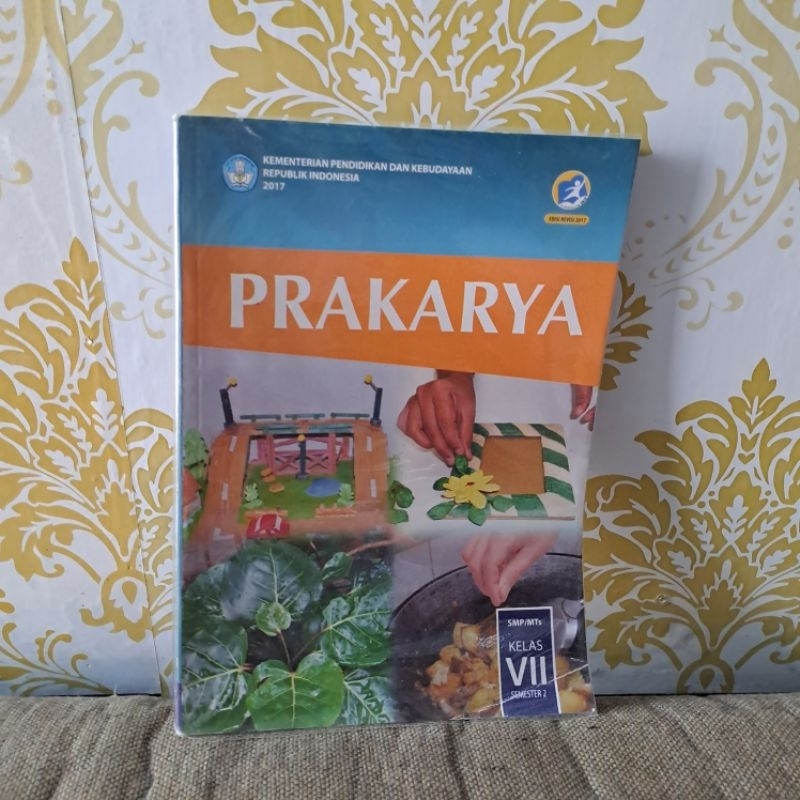 

BUKU PRAKARYA KELAS 7 VII SEMESTER 2 KEMENDIKBUD