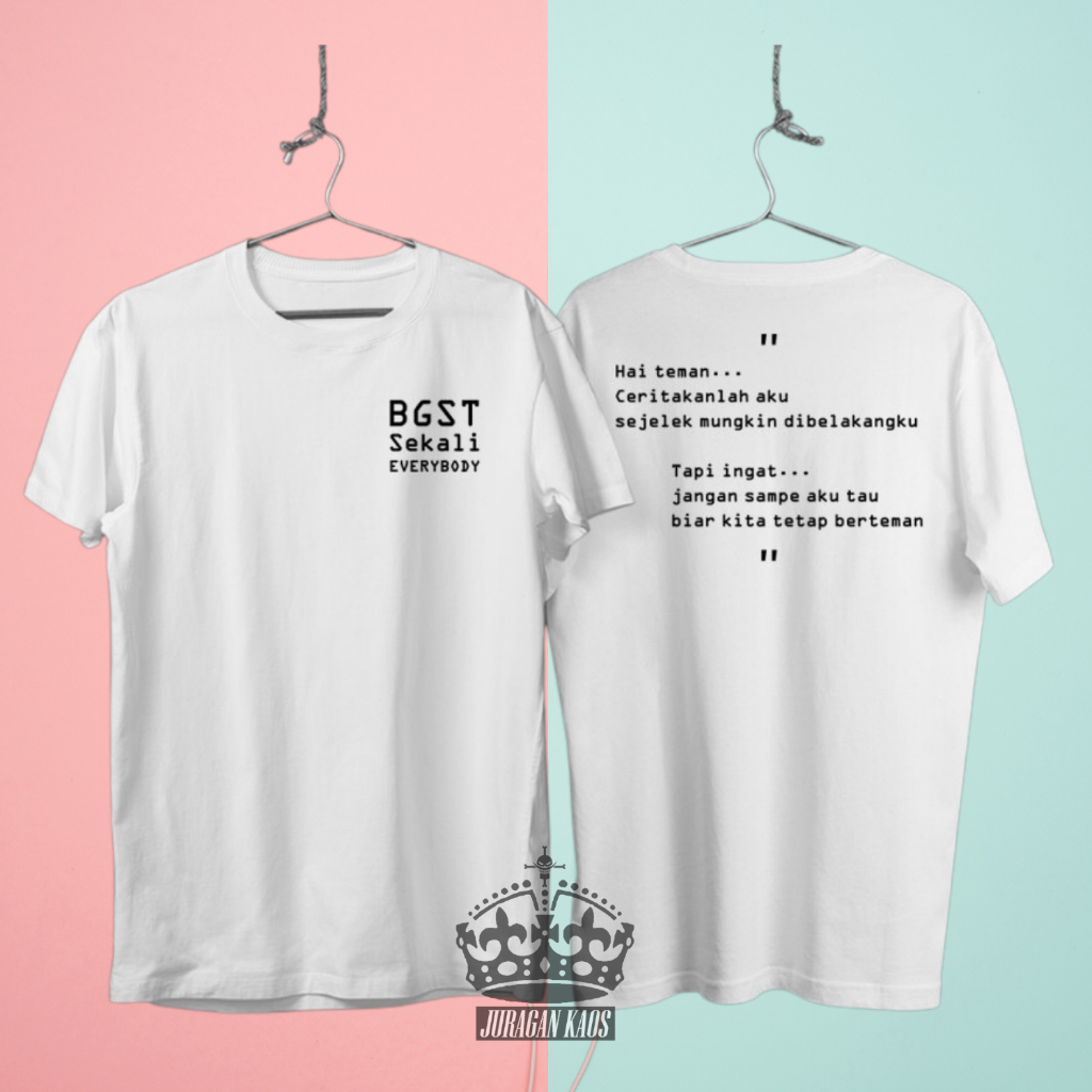 JURAGAN KAOS / KAOS KATA KATA KEREN BGST EVERYBODY / KAOS DISTRO / KAOS KATA KATA LUCU / KAOS VIRAL 