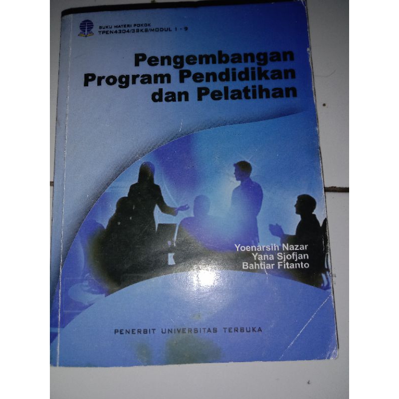 

Pengembangan Program Pendidikan dan Pelatihan - Universitas Terbuka