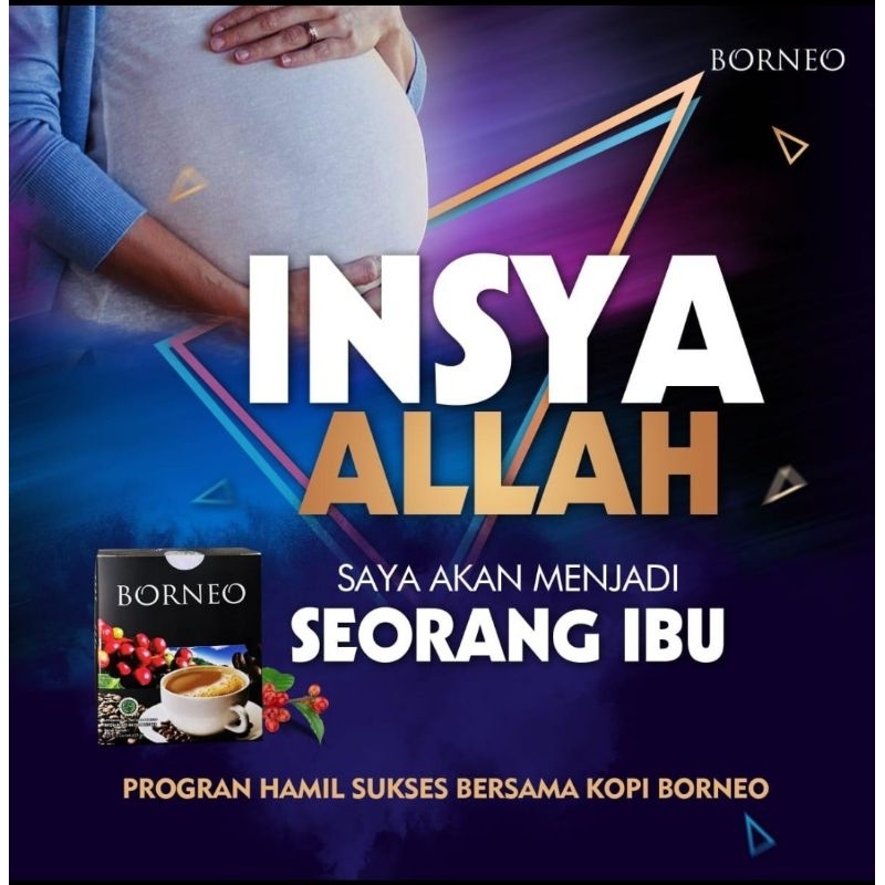 

kopi borneo langsung hamil insa Allah
