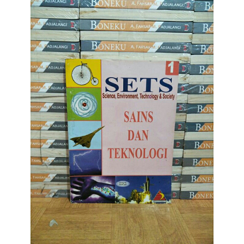 BUKU ORI - SETS SCIENCE ENVIRONT TECHNOLOGY & SOCIETY SAINS DAN TEKNOLOGI