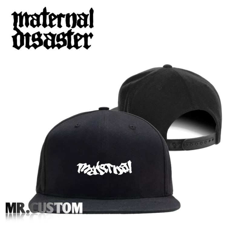 Topi Snapback Maternal Disaster / Topi Maternal / Snapback Maternal Pria Wanita Dewasa