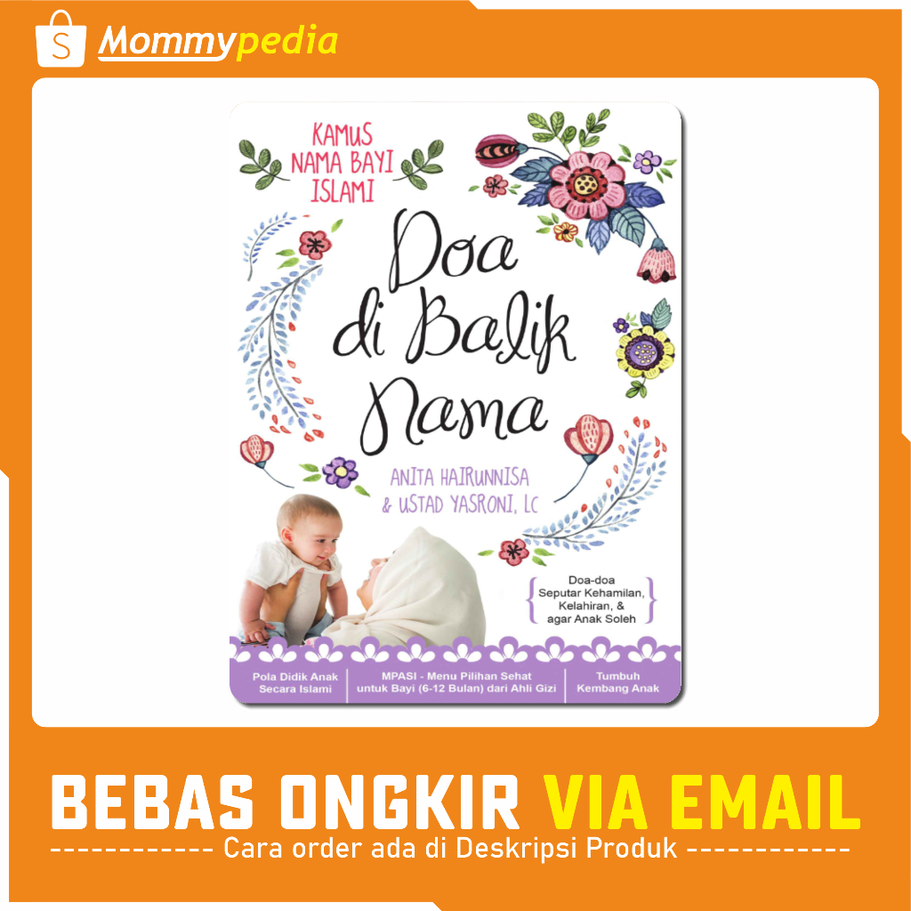 

MOMMYPEDIA - Doa di Balik Nama / Kamus Nama Bayi Islami