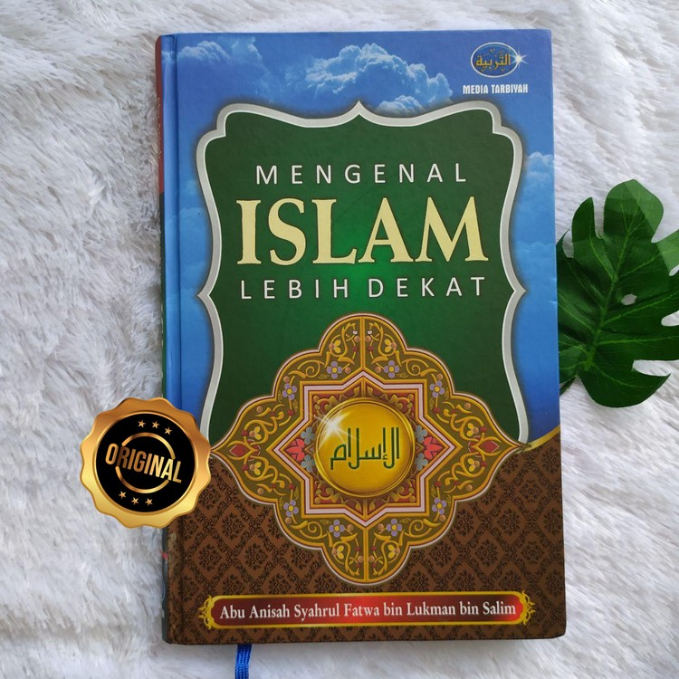 

Buku Mengenal Islam Lebih Dekat Ajaran Yang Benar Dan Keindahanya