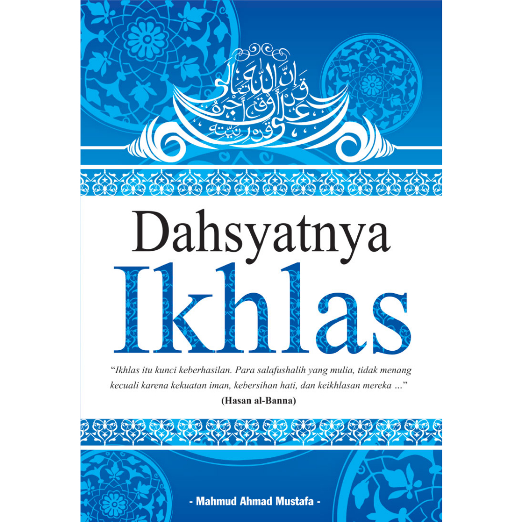 DAHSYATNYA IKHLAS BY MAHMUD AHMAD MUSTAFA