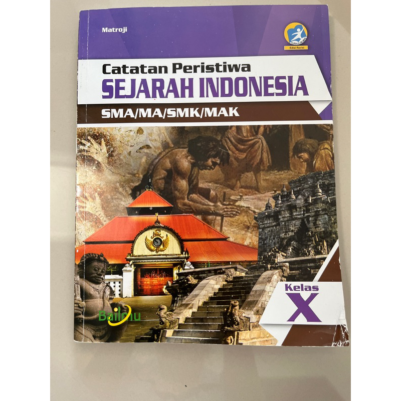 

BUKU SEJARAH INDONESIA KURIKULUM 2013 EDISI REVISI BAILMU SMA KELAS 10 / X / SEPULUH / 1