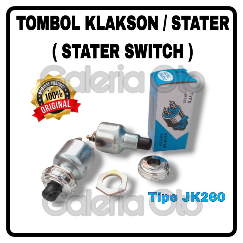 Switch / Saklar Tombol Klakson / Tombol Stater JK260 12V 24V - Mobil Motor UNIVERSAL / UMUM ORIGINAL