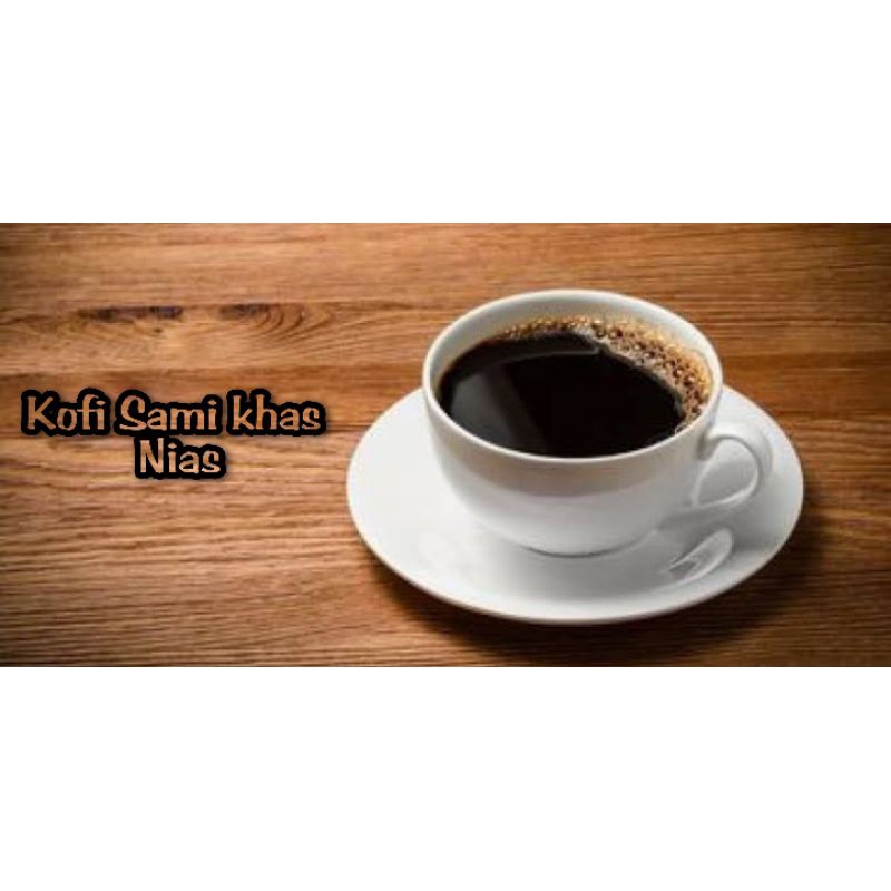 

Kopi Asli Nias Kofi Sami